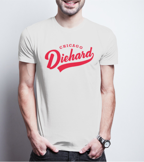Chicago Diehard T-Shirt