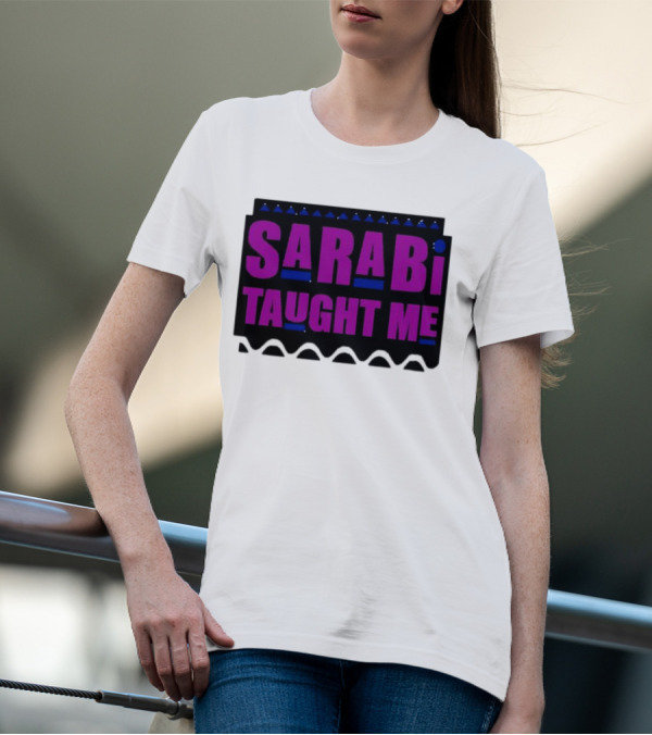 SarabI Taught Me Lion Queen Inspired Wisdom T-Shirt