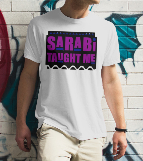 SarabI Taught Me Lion Queen Inspired Wisdom T-Shirt