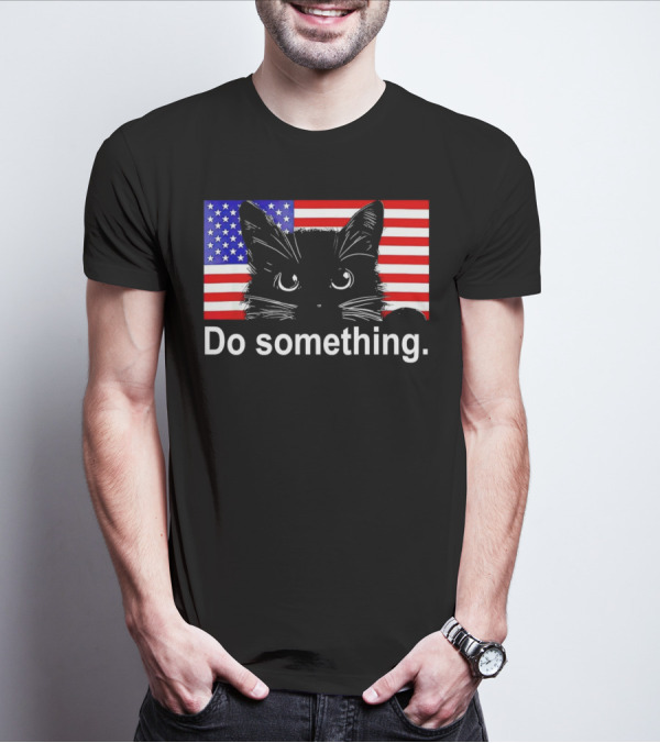 Cat Do Something America Flag T-Shirt