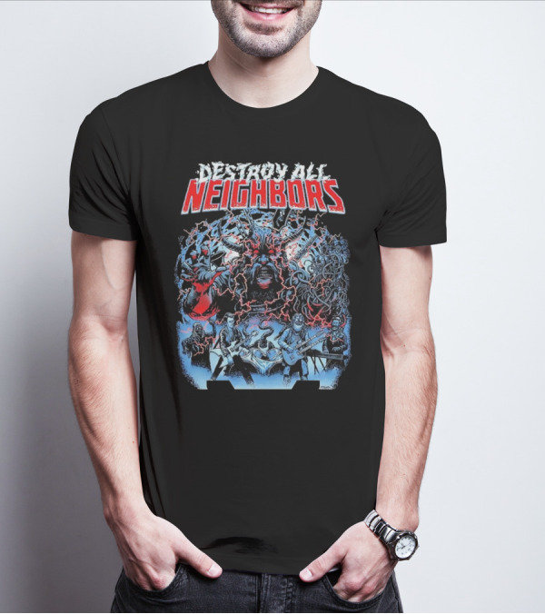 Destroy All Neighbors Monster Band Horror T-Shirt