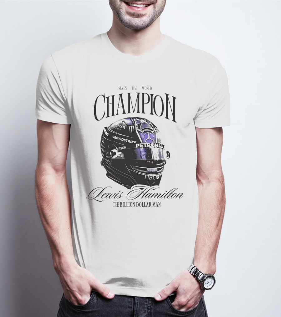 Seven Time World Champion Lewis Hamilton Petronas Crowdstrike The Billion Dollar Man T-Shirt