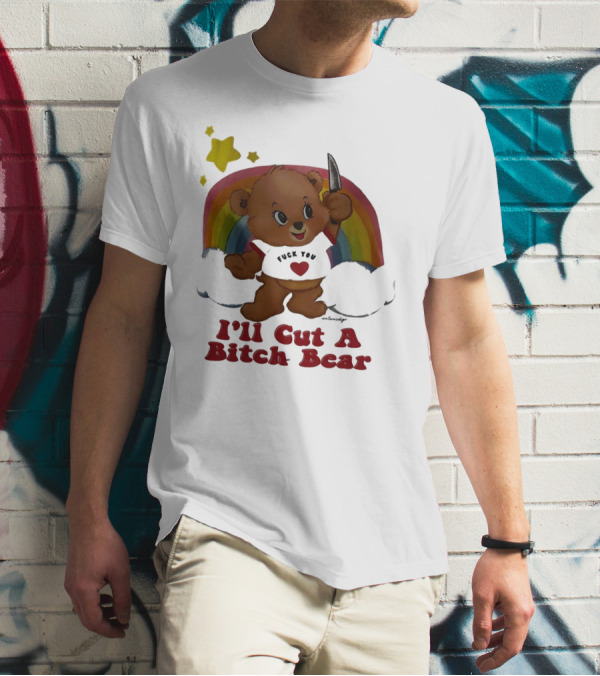 I'll Cut A Bitch Bear Holding Knife With Rainbow And Stars T-Shirt