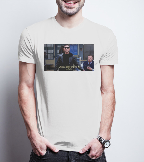 Brooklyn Nine Nine Life Is A Party And I'm The Piñata T-Shirt