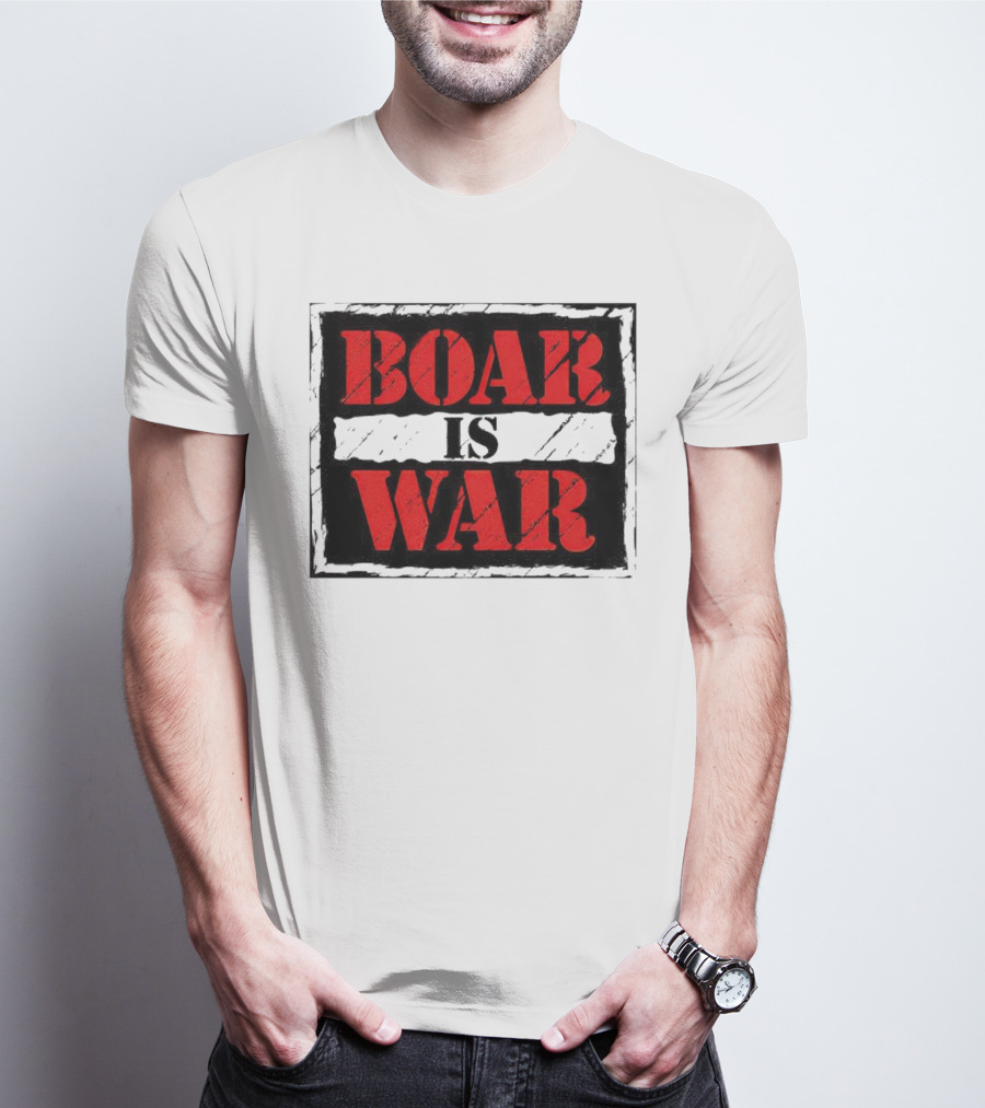 Boar Is War T-Shirt