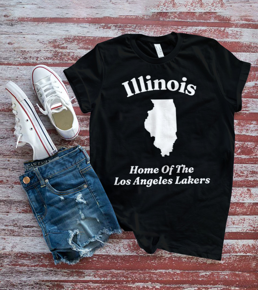Illinois Home Of The Los Angeles Lakers T-Shirt