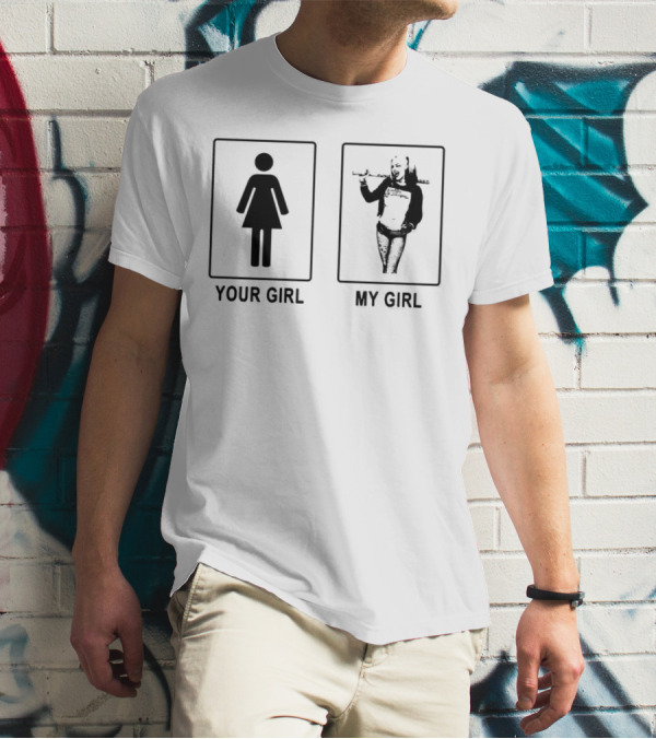 Your Girl My Girl Harley Quinn T-Shirt