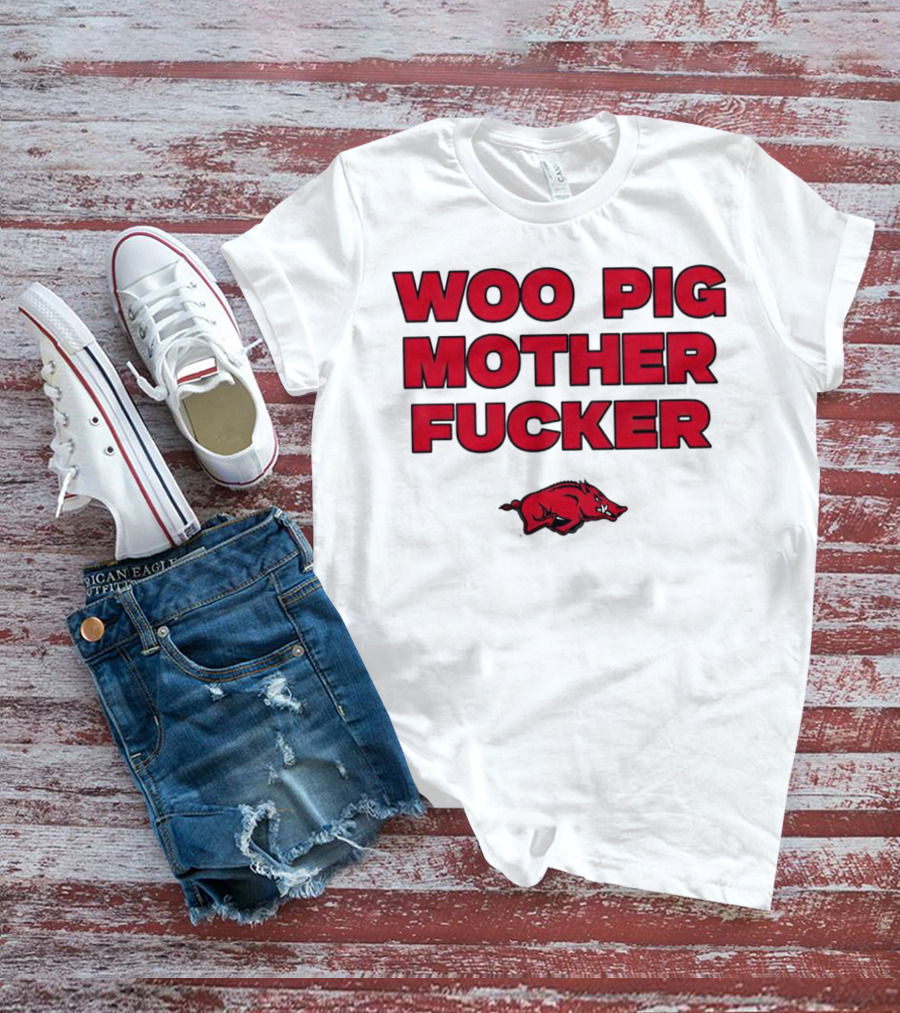 Arkansas Razorbacks Woo Pig Mother Fcker T-Shirt