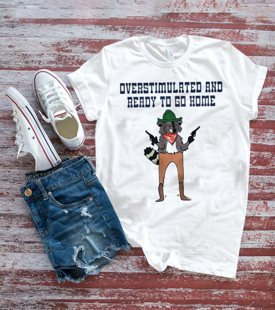 Overstimulated And Ready To Go Home Raccoon Cowboy With Guns And Bandana T-Shirt