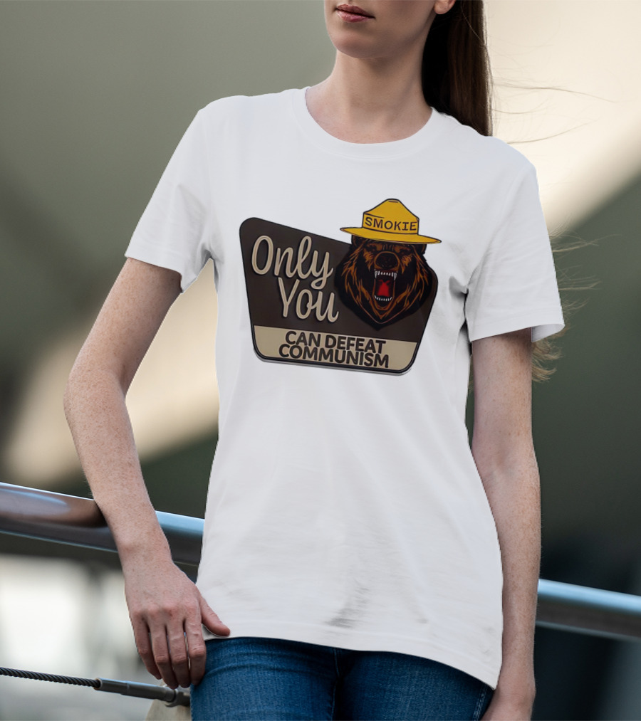 Smokie Only You Can Defeat Communism Bear With Hat T-Shirt
