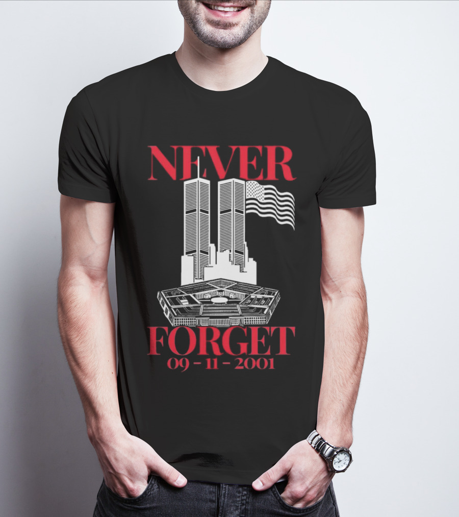 NEVER FORGET 09 11 2001 Twin Towers Pentagon American Flag T-Shirt