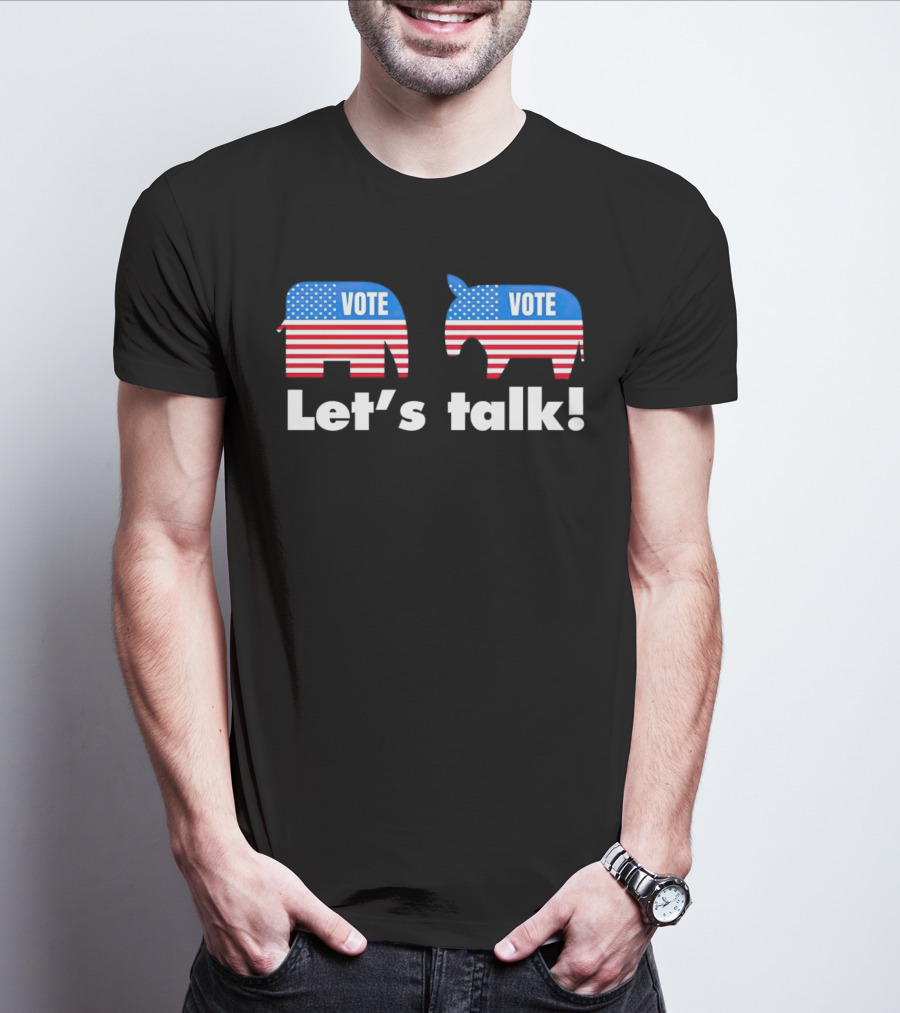 Vote Let's Talk Elephant Donkey USA T-Shirt