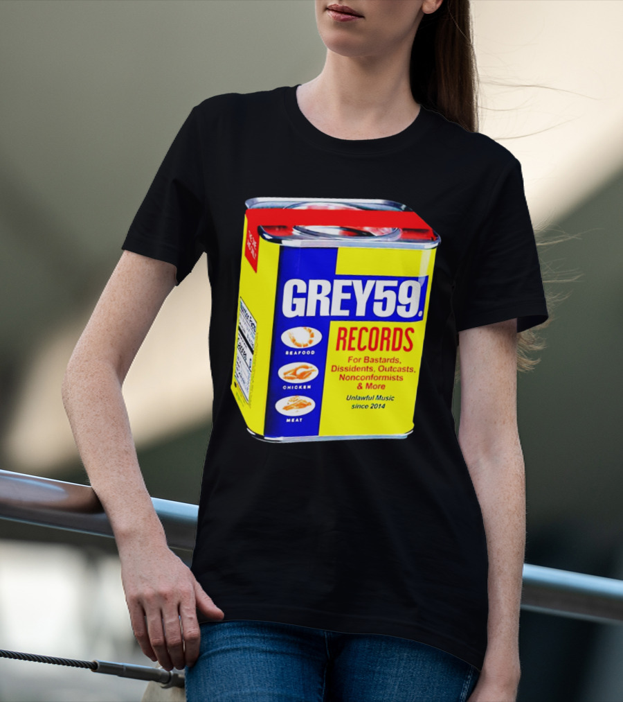 Grey59 Records Unlawful Music Nonconformists Seafood Chicken Meat Can T-Shirt