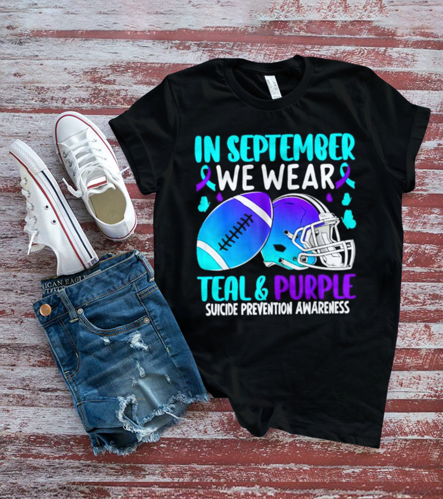 In September We Wear Teal Purple Suicide Prevention Awareness Football Helmet T-Shirt