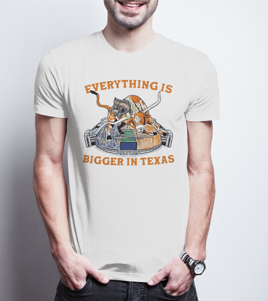 Everything Is Bigger In Texas Longhorn Stadium T-Shirt
