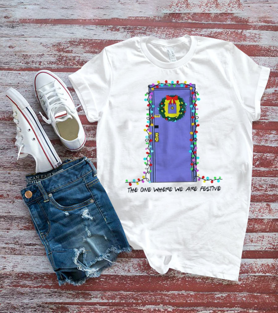 The One Where We Are Festive Teacher Door Wreath Christmas Lights T-Shirt
