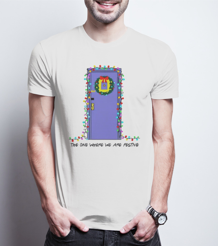 The One Where We Are Festive Teacher Door Wreath Christmas Lights T-Shirt