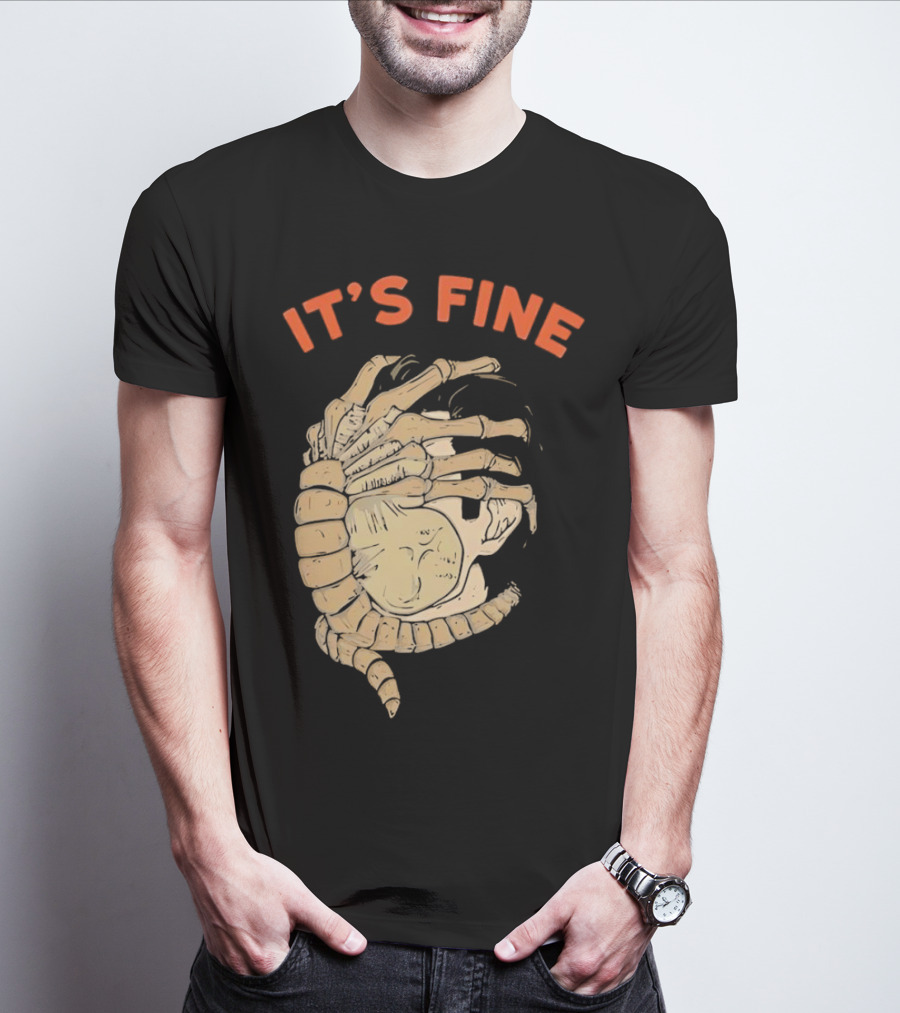 It's Fine Facehugger Skeleton T-Shirt