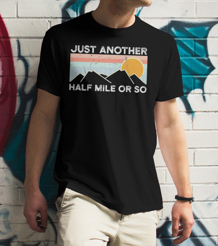Just Another Half Mile Or So Vintage Mountains Sunset T-Shirt