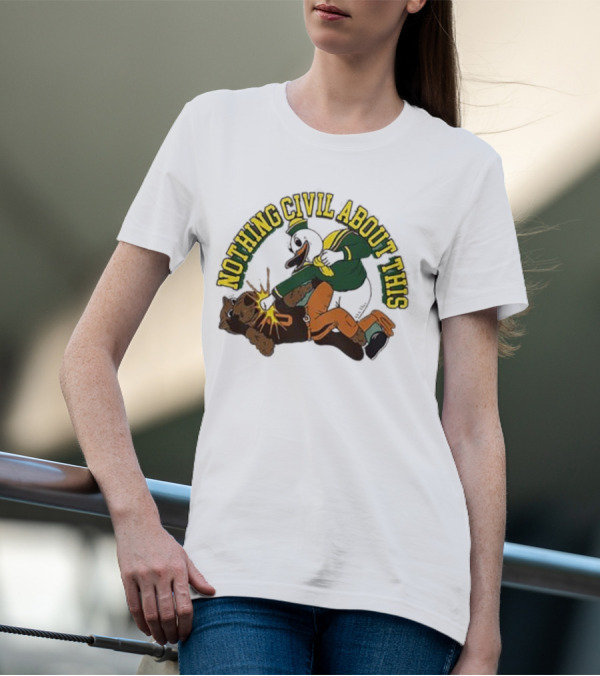 Nothing Civil About This Oregon Duck Knocks Out Oregon State Beavers T-Shirt