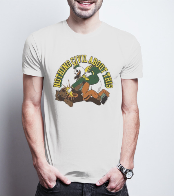 Nothing Civil About This Oregon Duck Knocks Out Oregon State Beavers T-Shirt