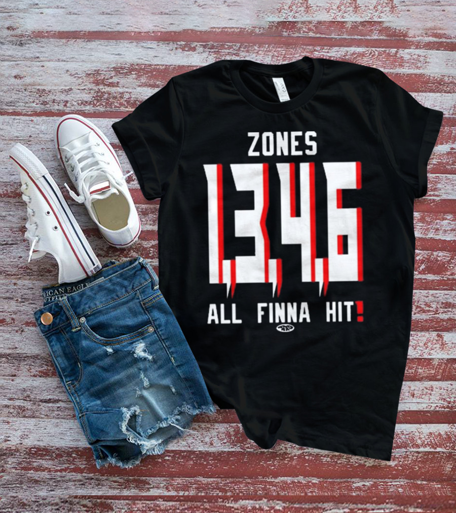 Zones 1 3 4 6 All Finna Hit Freakorico ATL Hoe T-Shirt