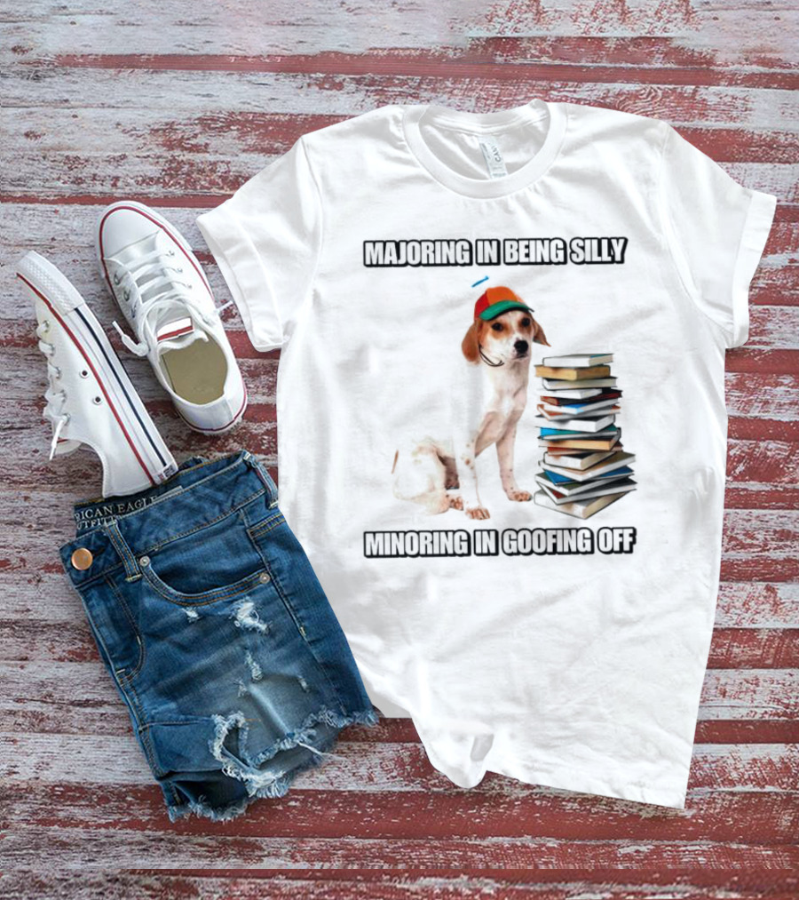 Majoring In Being Silly Minoring In Goofing Off With A Colorful Cap-Wearing Dog And Stack Of Books T-Shirt