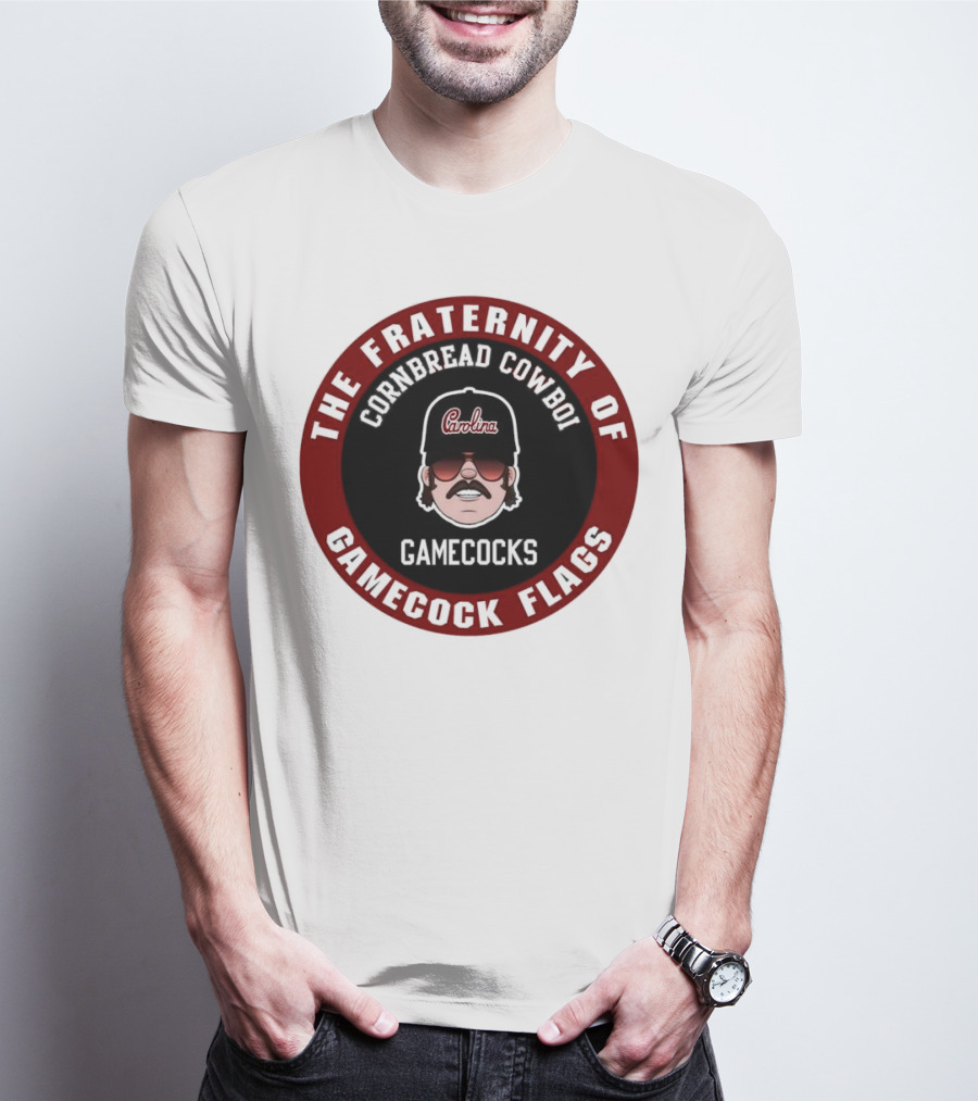 The Fraternity Of Gamecocks Flags Cornbread Cowboi Carolina T-Shirt