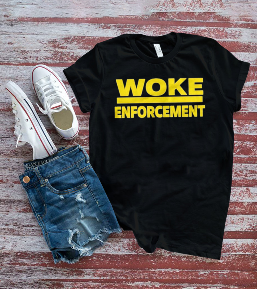 Admiral Bear Woke Enforcement Enforcement Woke T-Shirt