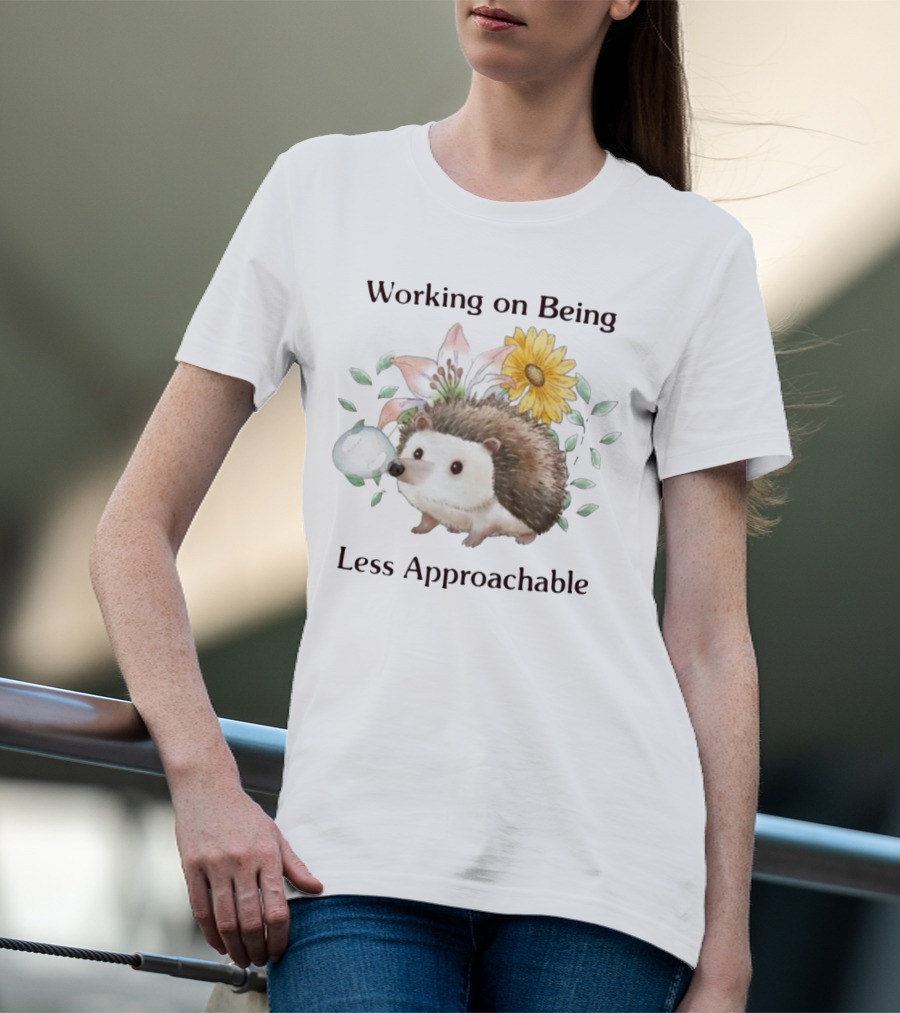 Working On Being Less Approachable Hedgehog With Flowers And Leaves T-Shirt