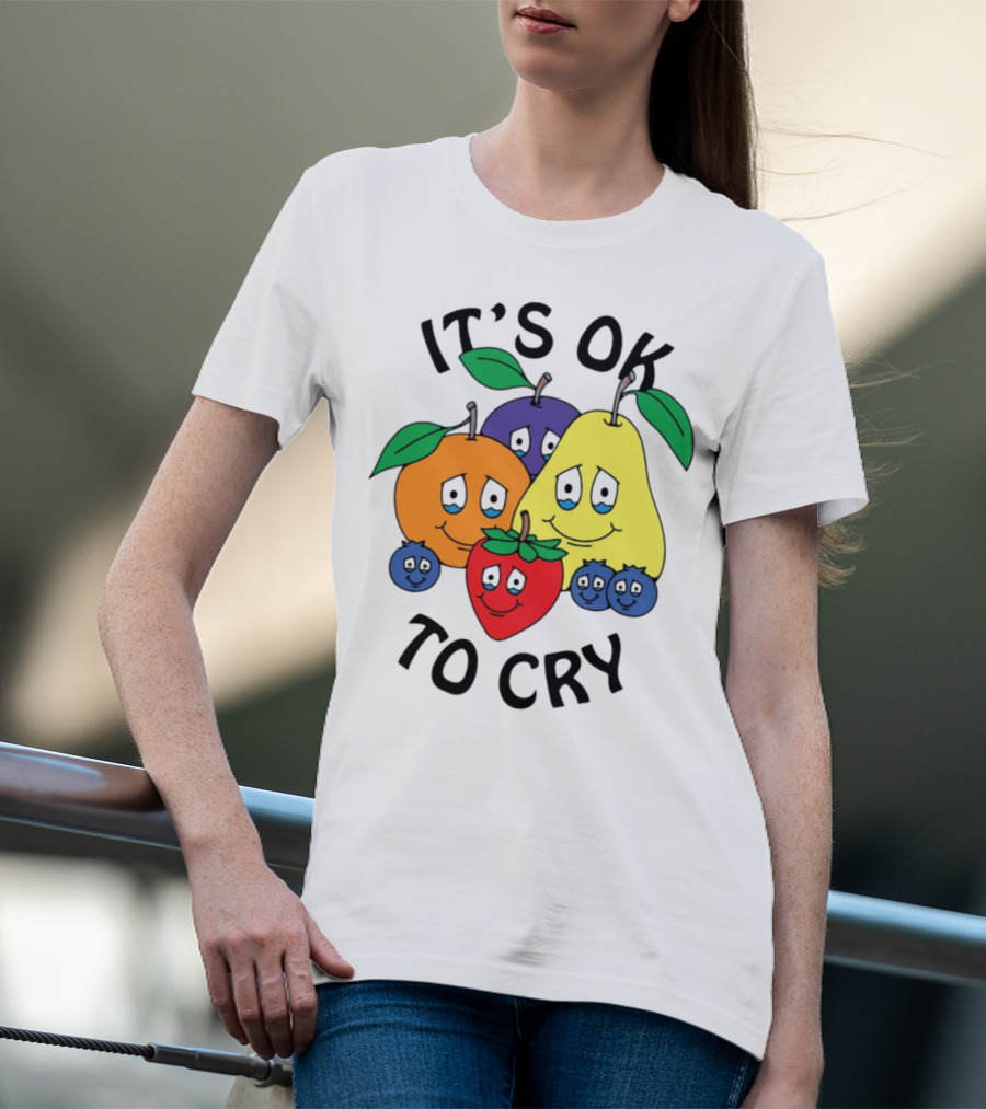 Chnge Fruits It's Ok To Cry With Smiling Cartoon Fruit Faces T-Shirt