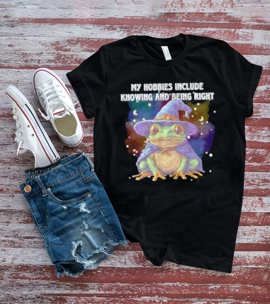 My Hobbies Include Knowing And Being Right Frog Wizard Hat Stars Moon T-Shirt