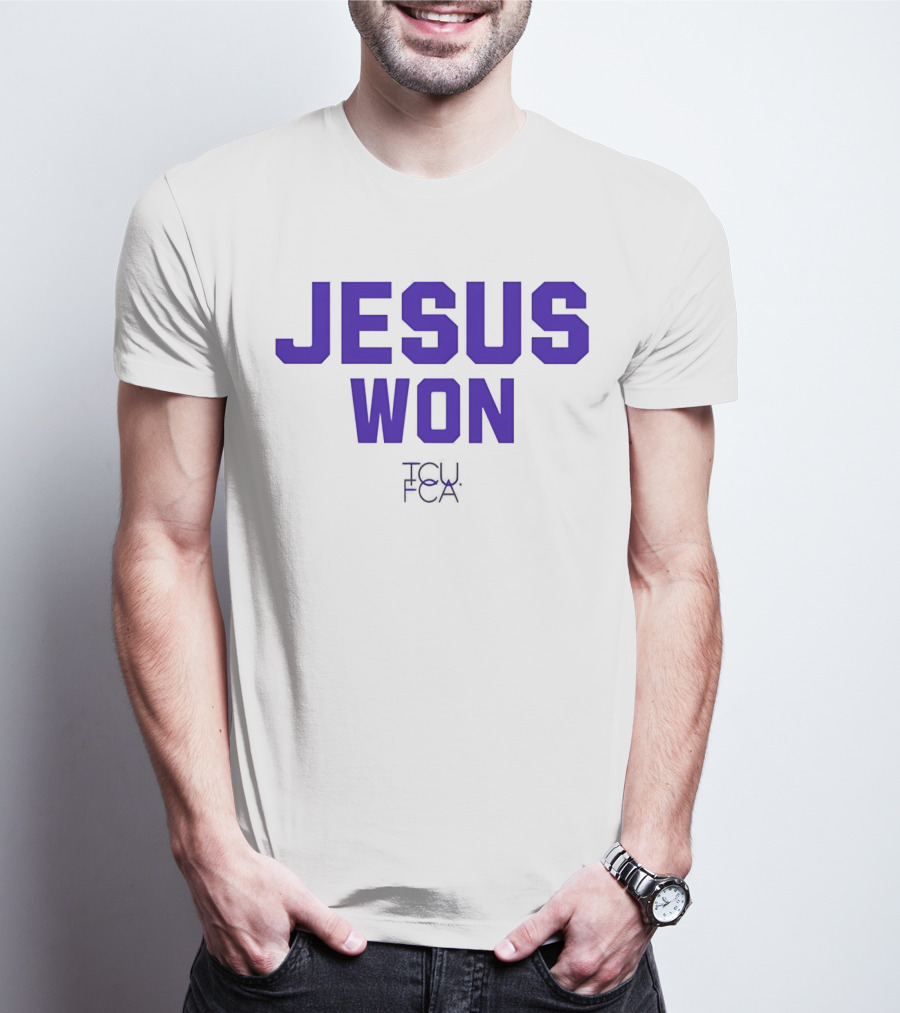 TCU Horned Frogs FCA Jesus Won T-Shirt
