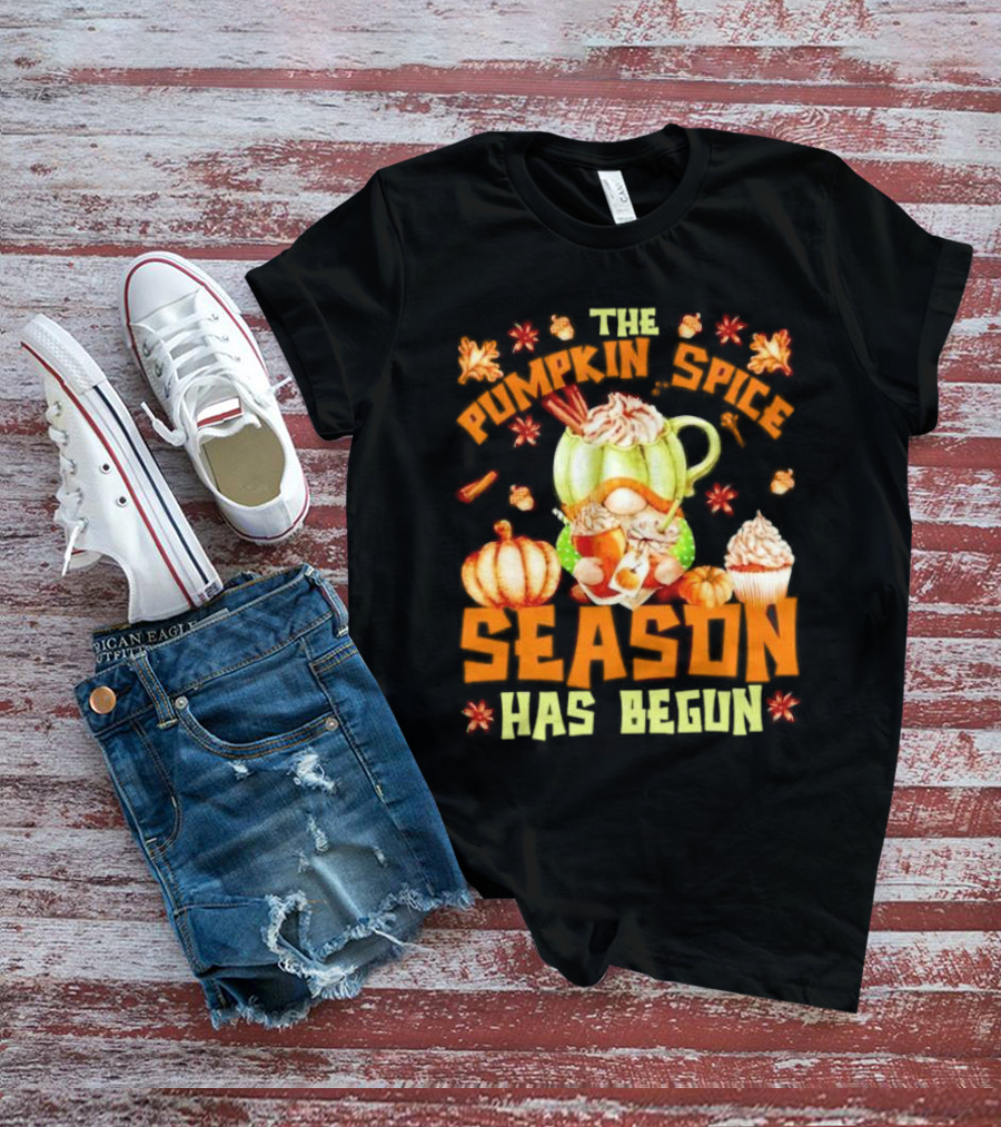 The Pumpkin Spice Season Has Begun Fall Season Gnome Cupcake Pumpkin Leaves T-Shirt