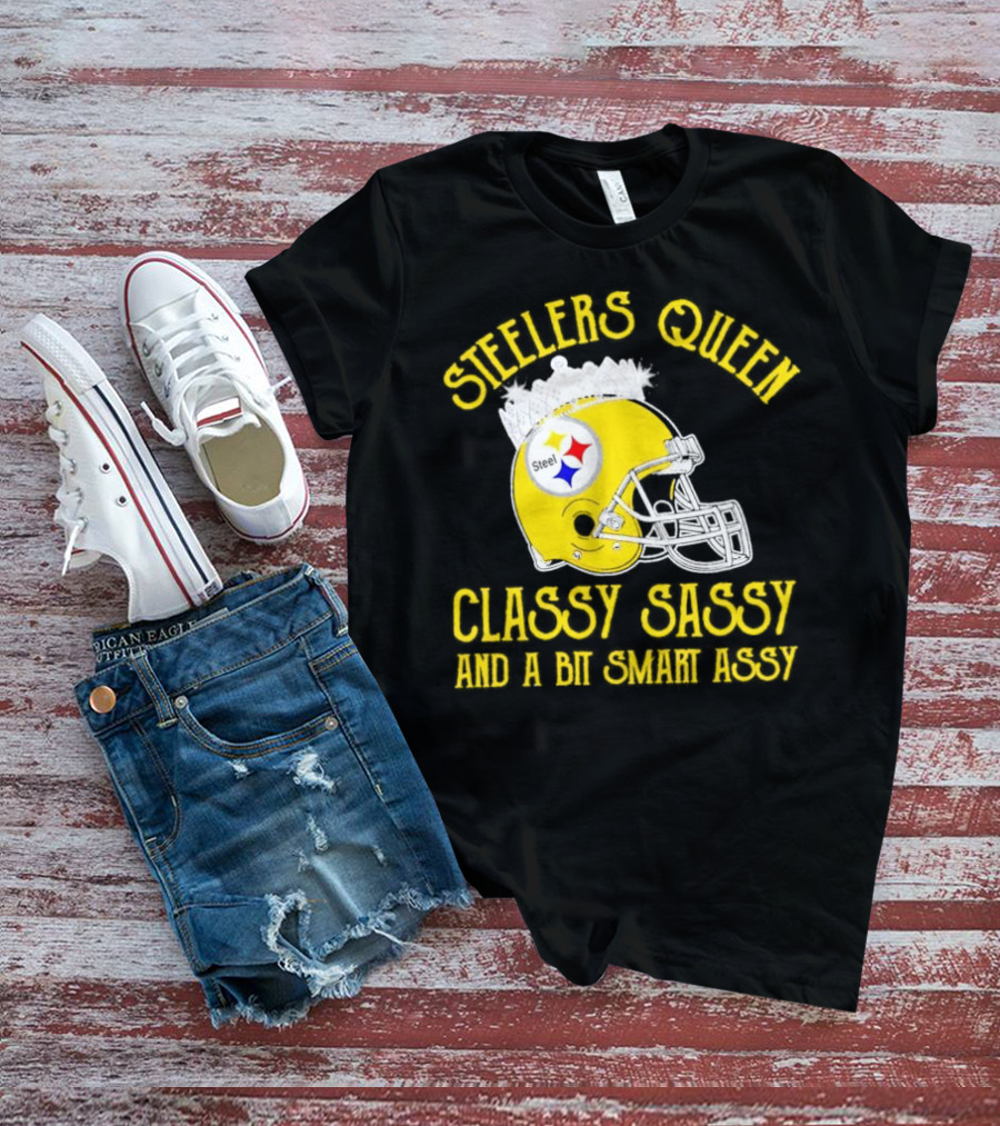 Steelers Queen Classy Sassy And A Bit Smart Assy Crown Helmet T-Shirt