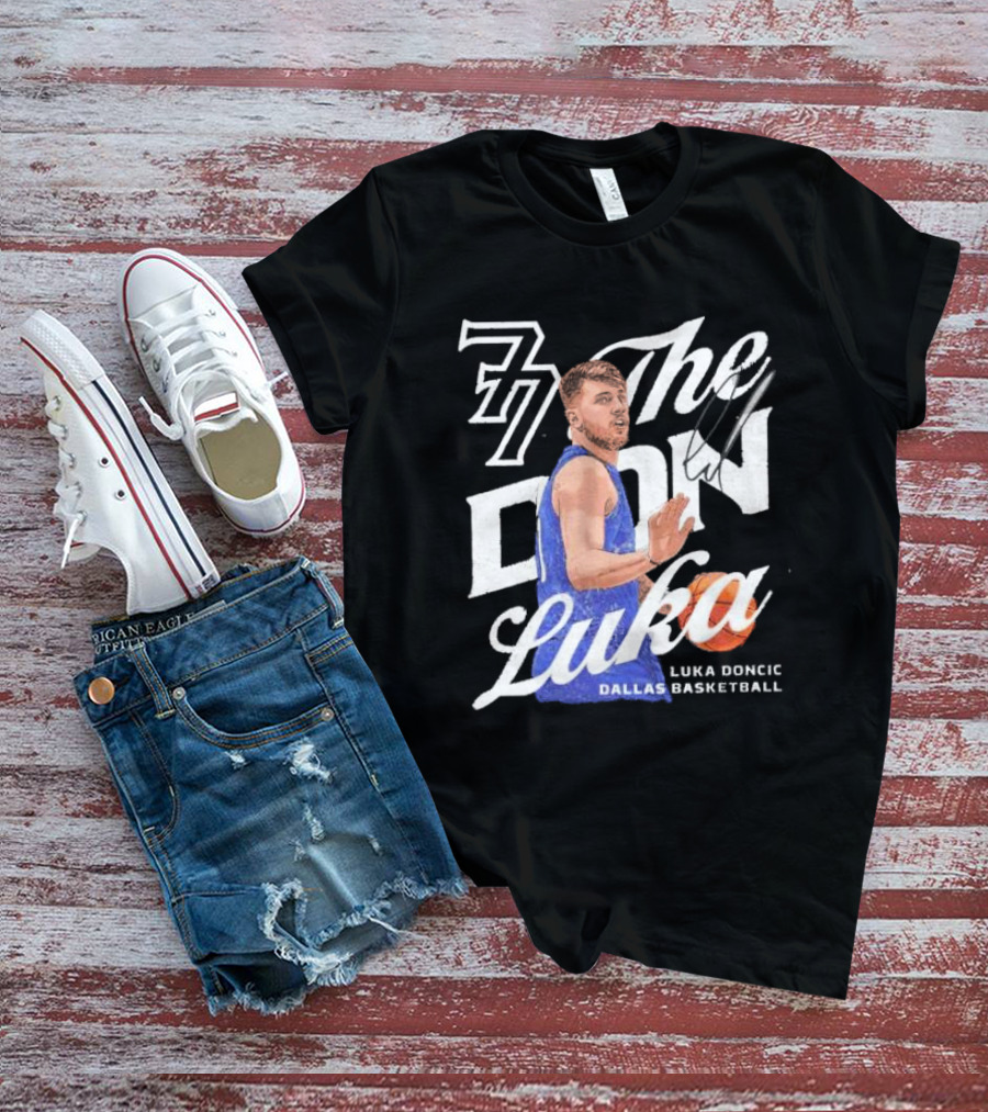77 The Don Luka Luka Doncic Dallas Mavericks Basketball T-Shirt