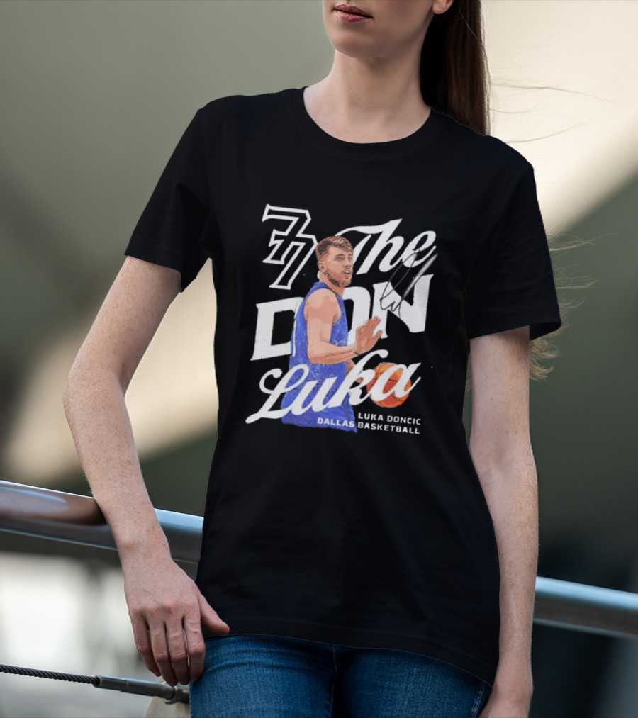 77 The Don Luka Luka Doncic Dallas Mavericks Basketball T-Shirt