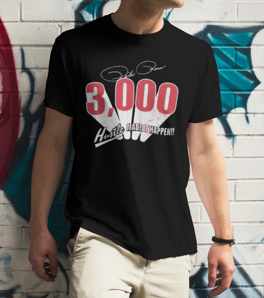 Pete Rose Hustle 3000 Made It Happen T-Shirt