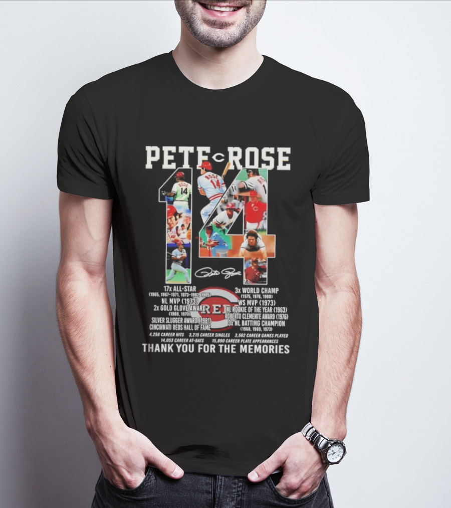 Pete Rose 14 Cincinnati Reds Hall Of Fame Thank You For The Memories Signature 17x All-Star 3x World Champ T-Shirt