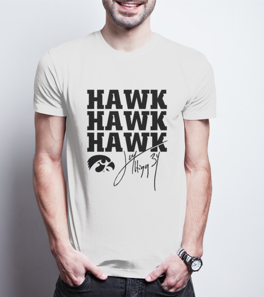 HAWK HAWK HAWK Jay Higgins 34 Iowa Hawkeyes Signature T-Shirt