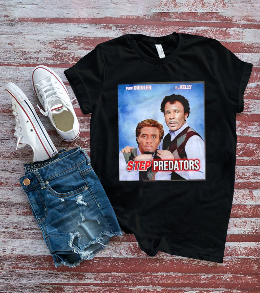 Step Predators Puff Diddler R Kelly T-Shirt