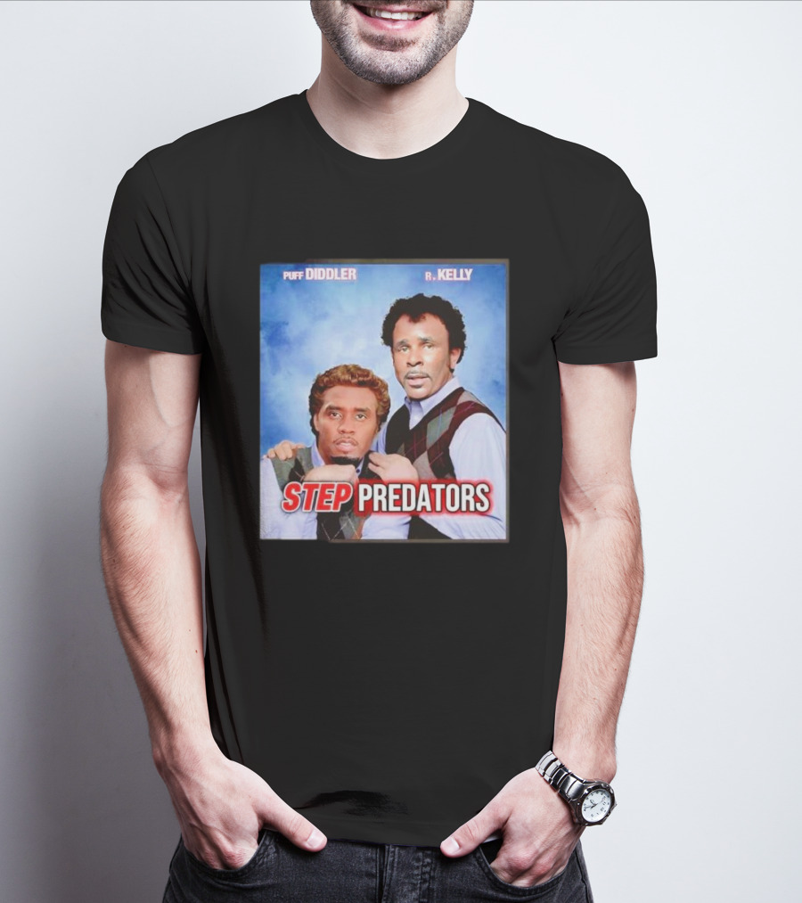 Step Predators Puff Diddler R Kelly T-Shirt