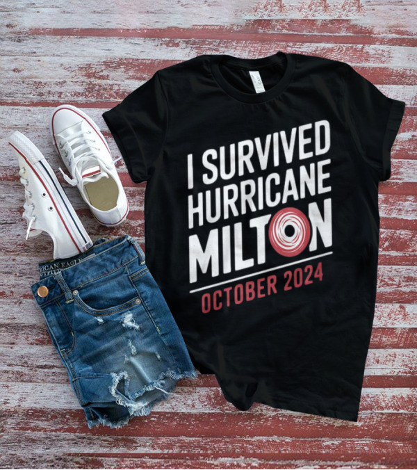 I Survived Hurricane Milton October T-Shirt