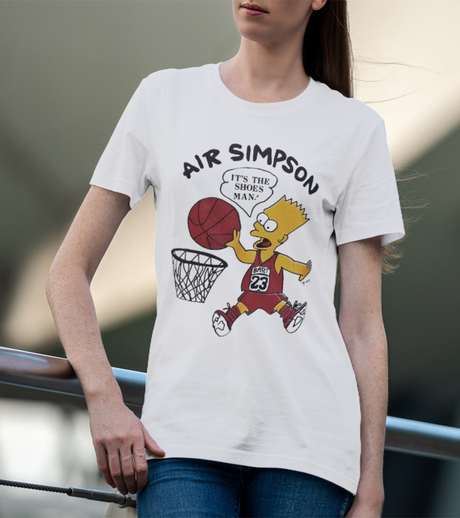 Bart Simpson Air Bart It's The Shoes Man Basketball Parody 23 Jersey Dunk T-Shirt