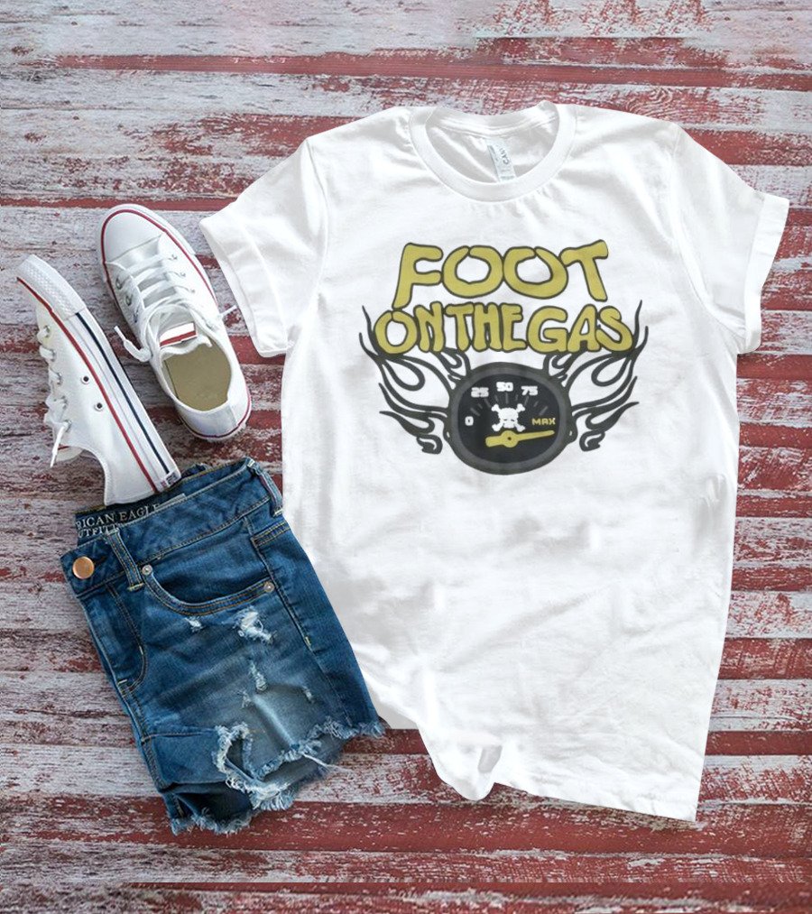 FOOT ON THE GAS Speedometer Max Flames T-Shirt