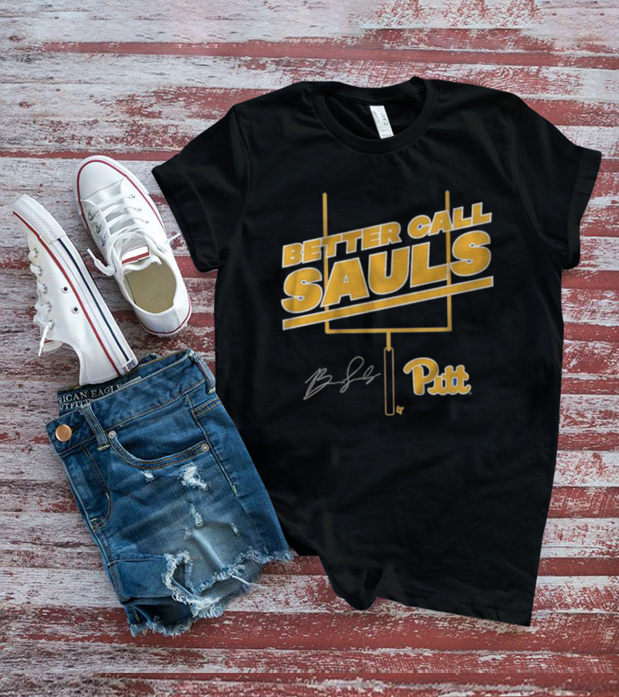 Pitt Football Better Call Sauls Goalpost Signature T-Shirt
