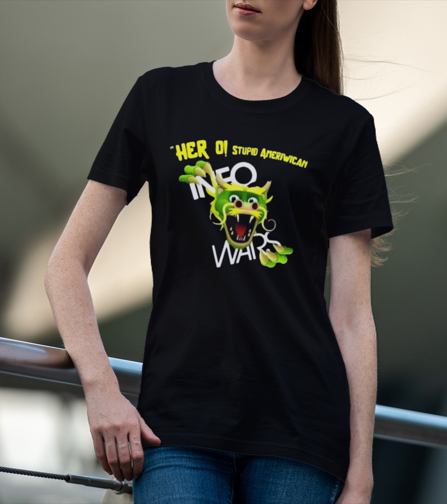 Herro Stupid Ameriwican Info Wars Dragon T-Shirt