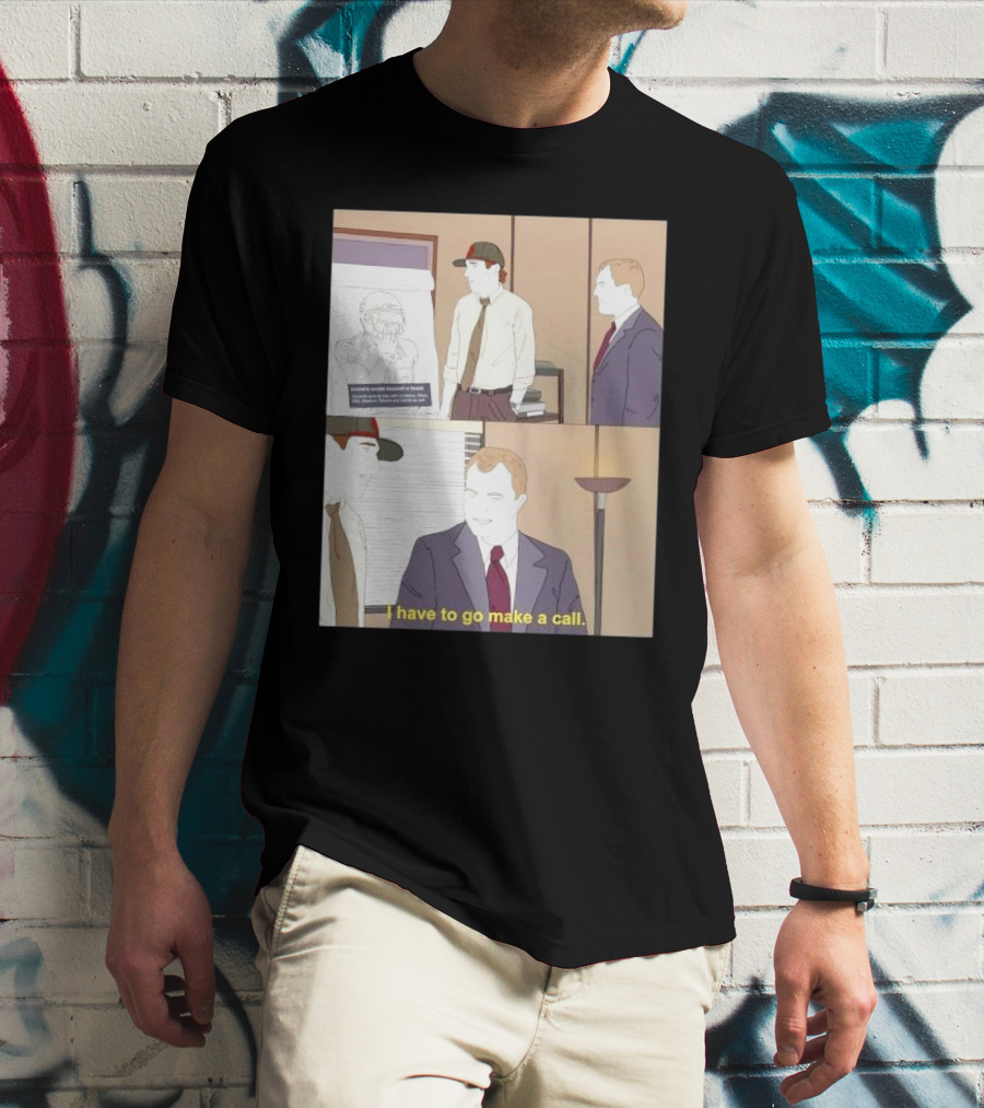 San Francisco 49ers Davante Adams Trade Request I Have To Go Make A Call T-Shirt