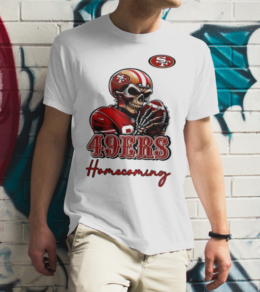 49ers Homecoming San Francisco Football T-Shirt