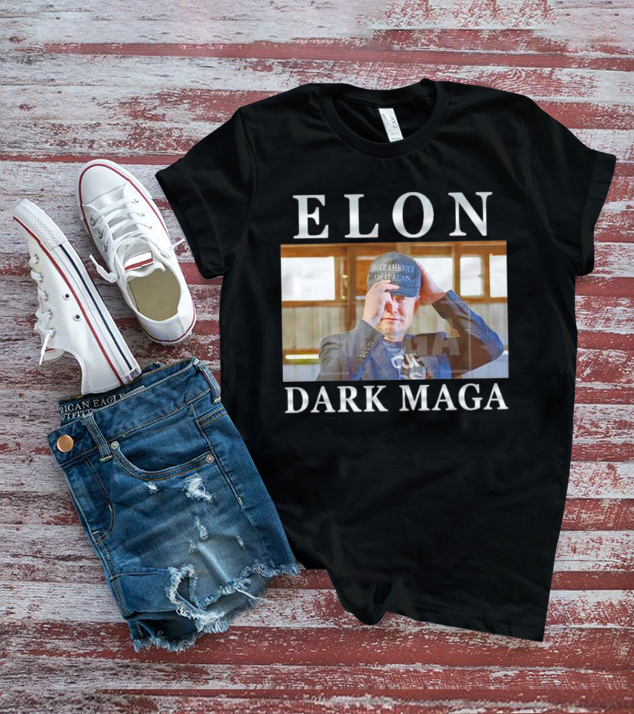 ELON DARK MAGA MAKE AMERICA GREAT AGAIN HAT T-Shirt